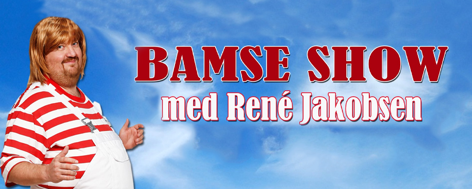 Bamse Show - René Jakobsen